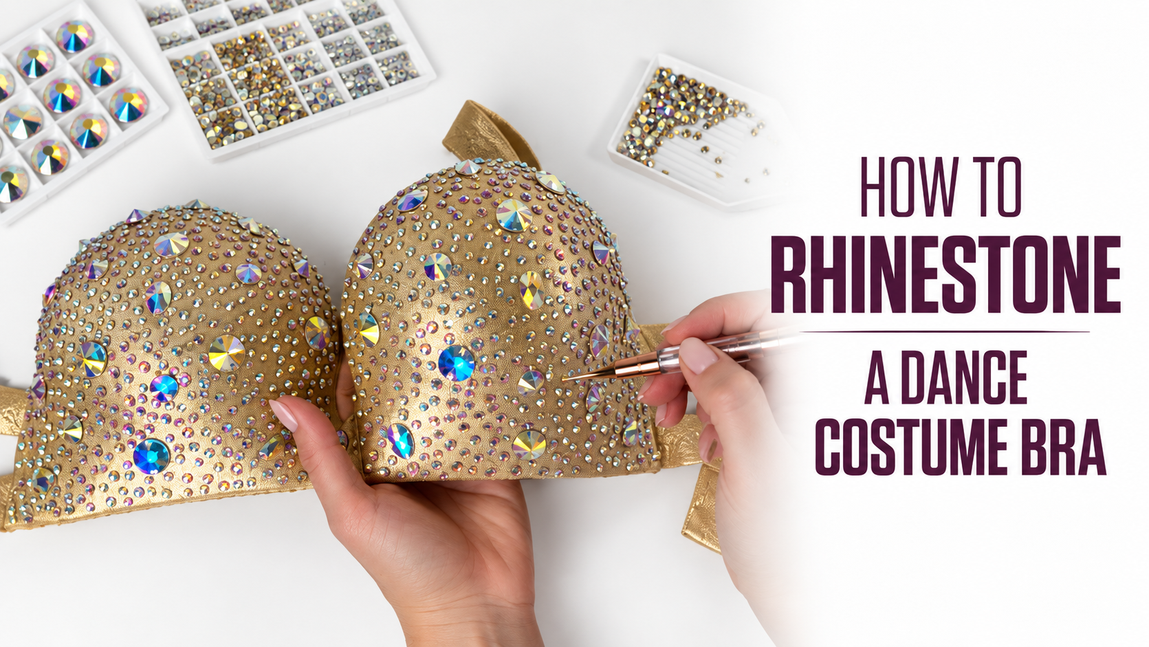 HOW TO RHINESTONE A DANCE COSTUME BRA
